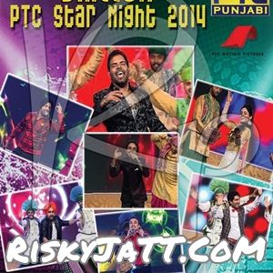 Jatt Da Sahara Ammy Virk mp3 song free download, PTC Star Night 2014 Ammy Virk full album