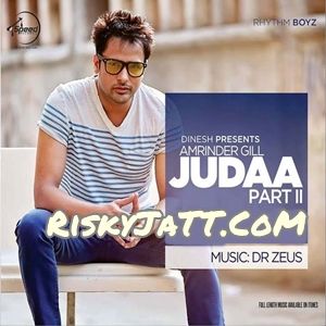 Naam Gabhru Da Amrinder Gill mp3 song free download, Judaa 2 Amrinder Gill full album