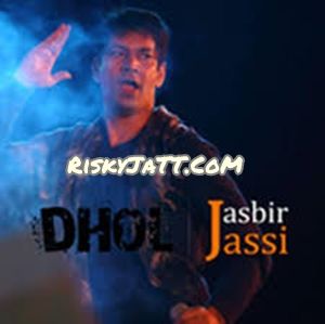 Patli Patang Jasbir Jassi mp3 song free download, Dhol Jasbir Jassi full album