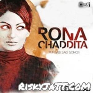 Ki Pata Zindigi Da Jaidev Kumar mp3 song free download, Rona Chaddita Jaidev Kumar full album