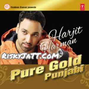 Awazaan Harjit Harman mp3 song free download, Pure Gold Punjabi Vol-4 Harjit Harman full album