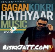 Hathyaar Gagan Kokri mp3 song free download, Hathyaar Gagan Kokri full album