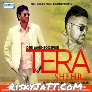 Tera Shehr Debi Makhsuspuri mp3 song free download, Tera Shehr Debi Makhsuspuri full album