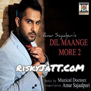 Dil Maange More 2 (feat. Muzical Doctorz) Amar Sajaalpuri mp3 song free download, Dil Maange More 2 Amar Sajaalpuri full album