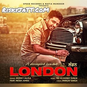 London (feat. Nesdi Jones) Money Aujla mp3 song free download, London Money Aujla full album