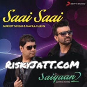 Saai Saai Navraj Hans, Gurmit Singh mp3 song free download, Saai Saai Navraj Hans, Gurmit Singh full album