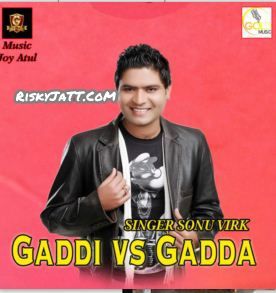 Gaddi vs Gadda Sonu Virk mp3 song free download, Gaddi Vs Gadda Sonu Virk full album