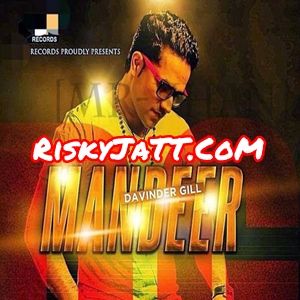 Mandeer Davinder Gill mp3 song free download, Mandeer Davinder Gill full album