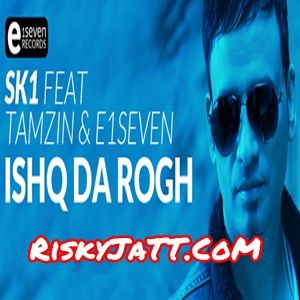 Ishq Da Rogh SK-1 mp3 song free download, Ishq Da Rogh SK-1 full album