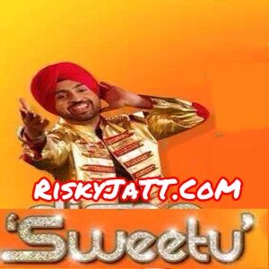 Sweetu Diljit Dosanjh mp3 song free download, Sweetu Diljit Dosanjh full album