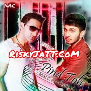 Pind Toh Manny Khaira mp3 song free download, Pind Toh Manny Khaira full album