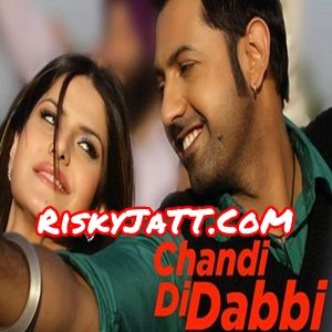 Chandi Di Dabbi Gippy Grewal mp3 song free download, Chandi Di Dabbi Gippy Grewal full album