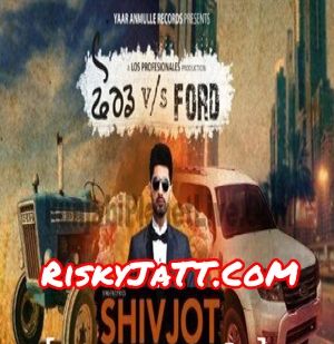 Ford Vs Ford Shivjot mp3 song free download, Ford Vs Ford Shivjot full album