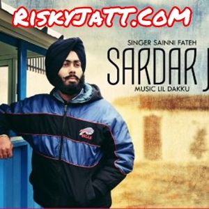 Sardar Ji Saini Fateh, Lil Daku mp3 song free download, Sardar Ji Saini Fateh, Lil Daku full album