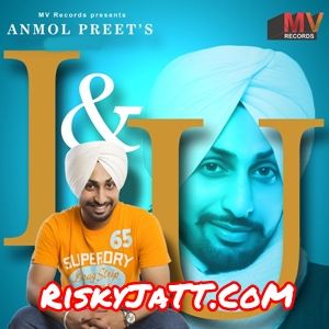 I & U Anmol Preet mp3 song free download, I & U - EP Anmol Preet full album