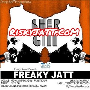 Freaky Jatt Mohammad Sadiq, Deep Bal mp3 song free download, Freaky Jatt Mohammad Sadiq, Deep Bal full album