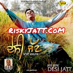 Aashiqan Jassi Jaspal mp3 song free download, Desi Jatt Jassi Jaspal full album