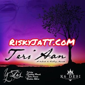 Teri Aan Kuldeep Manak mp3 song free download, Teri Aan Im Yours Kuldeep Manak full album