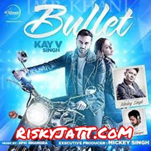 Bullet Epic Bhangra, Kay V Singh mp3 song free download, Bullet Epic Bhangra, Kay V Singh full album