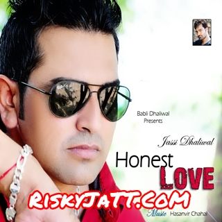 Honest Love By Jassi Dhaliwal full mp3 album downlad