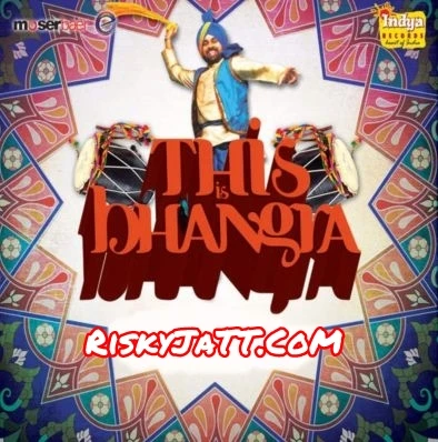 Kalol Anmol Preet mp3 song free download, This Is Bhangra Anmol Preet full album