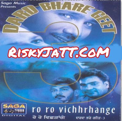 Pyar De Lakeer Hans Raj Hans mp3 song free download, Ro Ro Vichhrhange Hans Raj Hans full album