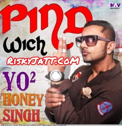 Giddhe Wich on Dance Floor Instrumental Harwinder Harry, Yo Yo Honey Singh mp3 song free download, Pind Wich Harwinder Harry, Yo Yo Honey Singh full album