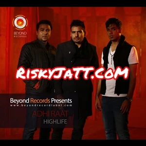 Adhi Raat Highlife mp3 song free download, Adhi Raat Highlife full album