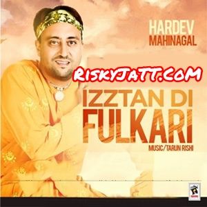 Izztan Di Fulkari By Hardev Mahinangal full mp3 album downlad