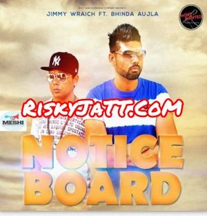 Notice Board Jimmy Wraich, Bhinda Aujla mp3 song free download, Notice Board Jimmy Wraich, Bhinda Aujla full album