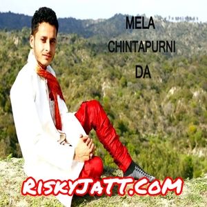 Mela Chintapurni Da Gourav Azad mp3 song free download, Mela Chintapurni Da Gourav Azad full album