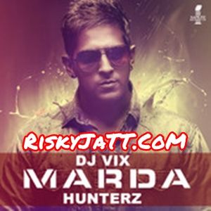 Marda DJ Vix, Hunterz mp3 song free download, Marda DJ Vix, Hunterz full album