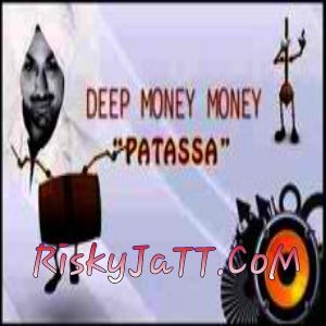 Patassa Deep Money mp3 song free download, Patassa Deep Money full album