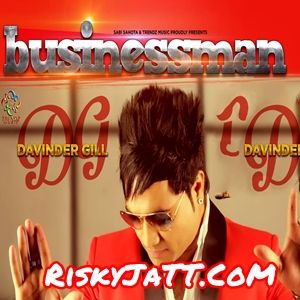 Businessman Davinder Gill mp3 song free download, Businessman Davinder Gill full album