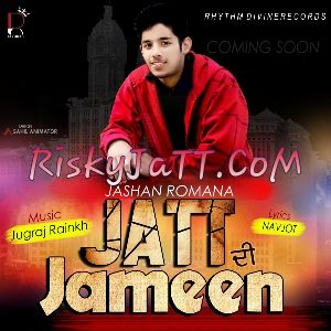 Jatt Di Jameen Jashan Romana, Navjot mp3 song free download, Jatt Di Jameen Jashan Romana, Navjot full album