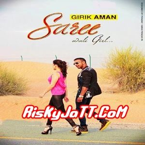 Saree Wali Girl Girik Aman mp3 song free download, Saree Wali Girl Girik Aman full album