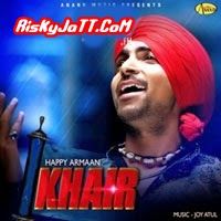 Dadi Amma Happy Armaan mp3 song free download, Khair Happy Armaan full album