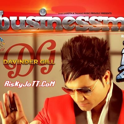 Businessman Davinder Gill mp3 song free download, Businessman Davinder Gill full album