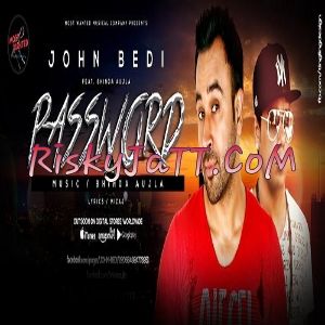 Password Ft Bhinda Aujla John Bedi mp3 song free download, Password John Bedi full album