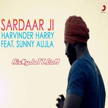 Sardaar ji Harvinder Harry mp3 song free download, Sardaar ji Harvinder Harry full album