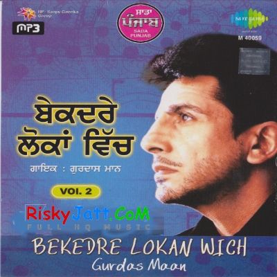 Akhhian Udeek Dian Gurdas Maan mp3 song free download, Bekedar Lokan Wich Gurdas Maan full album