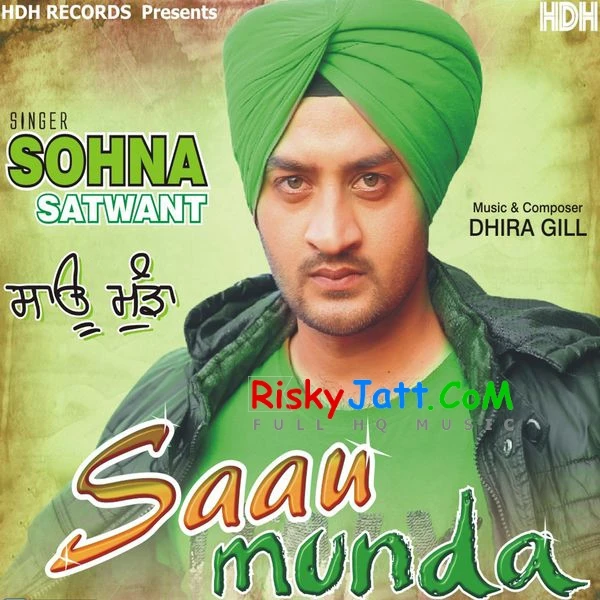 Tu Ki Keeta Mere Layi Sohna Satwant mp3 song free download, Saau Munda Sohna Satwant full album