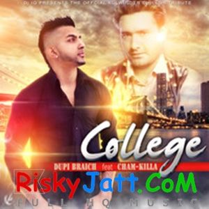 College Ft.ChamQuila (Kulwinder Dhillon Tribute) Dupi Braich mp3 song free download, College Ft.ChamQuila (Kulwinder Dhillon Tribute) Dupi Braich full album