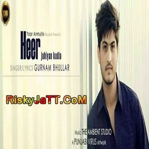 Heer Jehiya Kurian Gurnam Bhullar mp3 song free download, Heer Jehiya Kurian Gurnam Bhullar full album