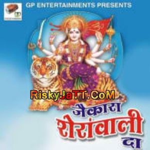 Jaikara Sheranwali Da By Madan Kandial full mp3 album downlad