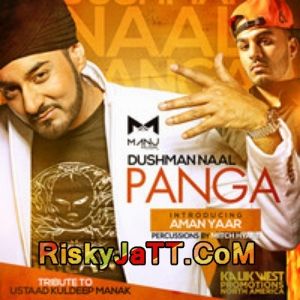 Dushman Naal Panga Ft Aman Yaar & Mitch Hyare MANJ Musik mp3 song free download, Dushman Naal Panga MANJ Musik full album