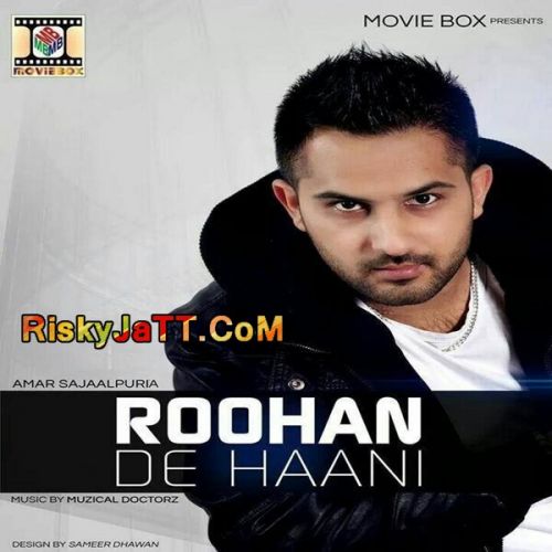 Chardi Jawani Amar Sajaalpuri mp3 song free download, Roohan De Haani (Original) Amar Sajaalpuri full album