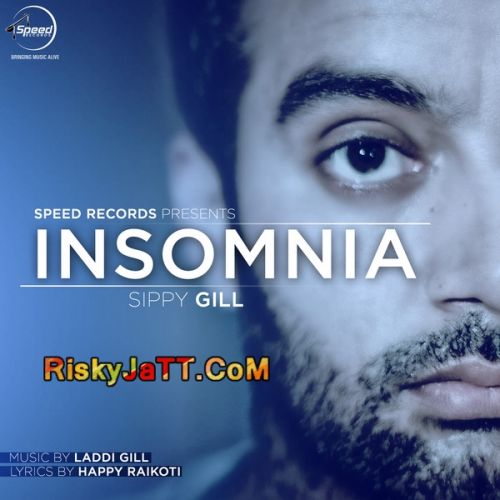 Insomnia Sippy Gill mp3 song free download, Insomnia Sippy Gill full album