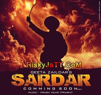 Sardar Geeta Zaildar mp3 song free download, Sardar Geeta Zaildar full album