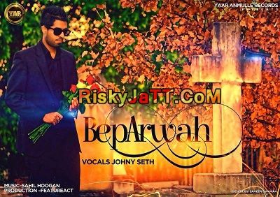 Beparwah Johny Seth mp3 song free download, Beparwah Johny Seth full album